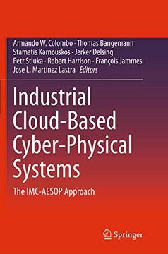 portada Industrial Cloud-Based Cyber-Physical Systems: The IMC-Aesop Approach (in English)