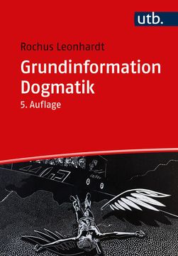 portada Grundinformation Dogmatik ein Lehr- und Arbeitsbuch für das Studium der Theologie (en Alemán)