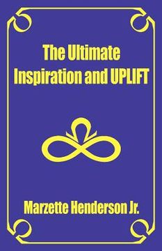 portada the ultimate inspiration and uplift (en Inglés)
