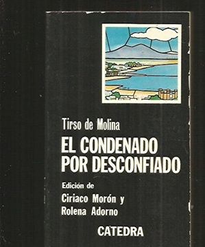 portada Condenado por desconfiado, el: El Condenado Por Desconfiado (Letras Hispanicas (catedra)