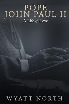 portada Pope John Paul II: A Life of Love (in English)