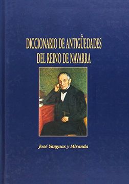 portada Diccionario de antiguedades del reino de Navarra - 3 tomos -