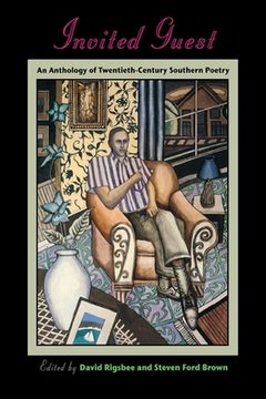 portada invited guest: an anthology of twentieth-century southern poetry an anthology of twentieth-century southern poetry (en Inglés)