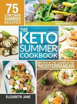 portada Keto Summer Cookbook: 75 Low Carb Recipes Inspired by the Flavors of the Mediterranean