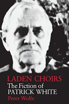 portada Laden Choirs: The Fiction of Patrick White