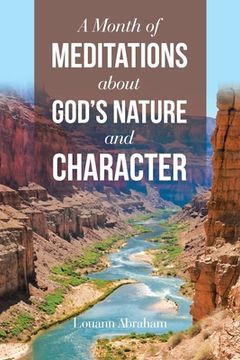 portada A Month of Meditations About God's Nature and Character (en Inglés)