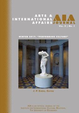 portada Arts and International Affairs 2.1: Winter 2017, "Performing Culture" (in English)