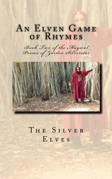 portada An Elven Game of Rhymes: Book Two of the Magical Poems of Zardoa Silverstar