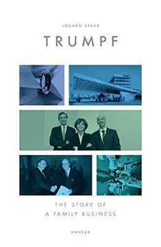 portada Trumpf: The Story of a Family Business (in English)