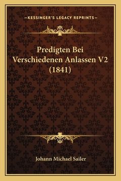portada Predigten Bei Verschiedenen Anlassen V2 (1841) (en Alemán)