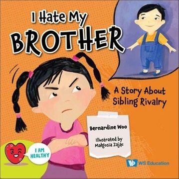 portada I Hate My Brother: A Story about Sibling Rivalry (en Inglés)