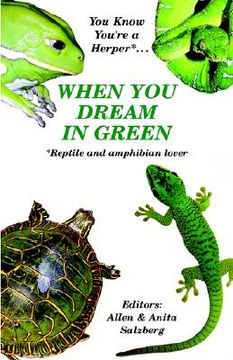 portada you know you're a herper* when you dream in green * reptile and amphibian lover