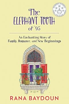 portada The Elephant Tooth of '95: An Enchanting Story of Family, Romance and New Beginnings (en Inglés)