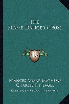 portada the flame dancer (1908) (en Inglés)