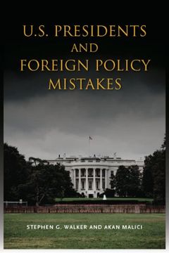 portada U. S. Presidents and Foreign Policy Mistakes (in English)