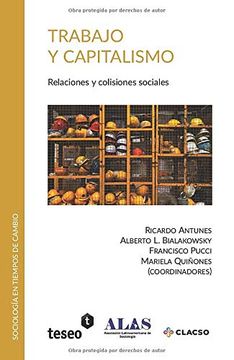 portada Trabajo y Capitalismo: Relaciones y Colisiones Sociales