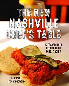 portada The new Nashville Chef's Table: Extraordinary Recipes From Music City (en Inglés)