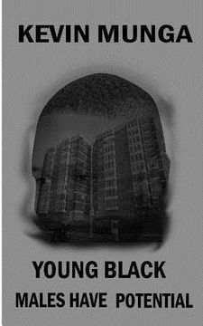 portada Young Black Males Have Potential: Your color does not determine your future (en Inglés)