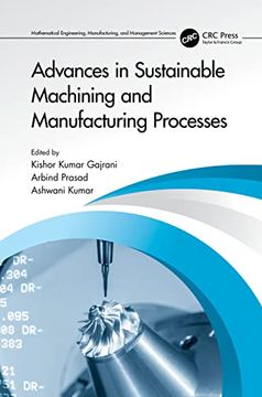 portada Advances in Sustainable Machining and Manufacturing Processes (Mathematical Engineering, Manufacturing, and Management Sciences) (en Inglés)