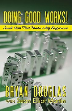 portada doing good works!: small acts that make a big difference (in English)