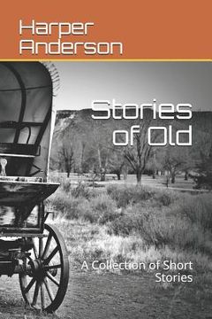 portada Stories of Old: A Collection of Short Stories (in English)