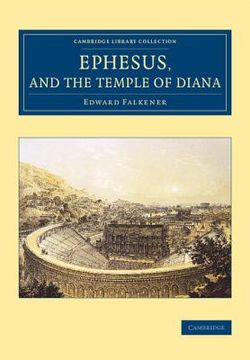 portada Ephesus, and the Temple of Diana (Cambridge Library Collection - Archaeology) (en Inglés)