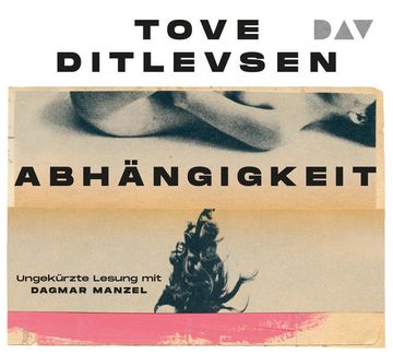 portada Abhängigkeit Teil 3 der Kopenhagen-Trilogie. Ungekürzte Lesung mit Dagmar Manzel (4 Cds) (en Alemán)