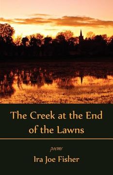 portada the creek at the end of the lawns (en Inglés)