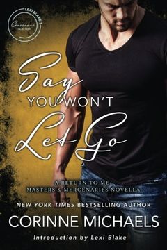 portada Say you Won't let go: A Return to me (in English)