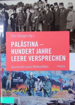 portada Palästina - Hundert Jahre Leere Versprechen. Geschichte Eines Weltkonflikts. (en Alemán)