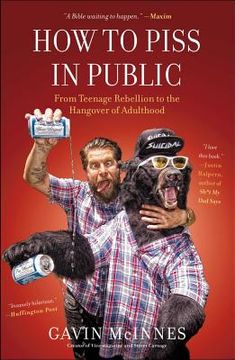portada how to piss in public: from teenage rebellion to the hangover of adulthood (en Inglés)