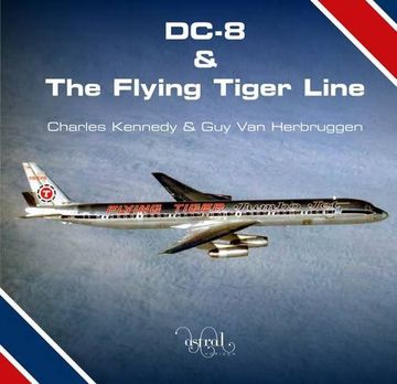 portada DC-8 and the Flying Tiger Line: 1