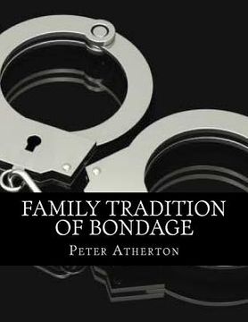 portada Family Tradition Of Bondage (in English)