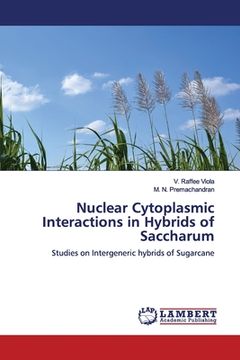 portada Nuclear Cytoplasmic Interactions in Hybrids of Saccharum (en Inglés)