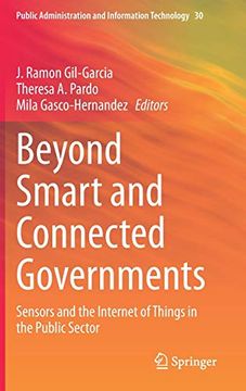portada Beyond Smart and Connected Governments: Sensors and the Internet of Things in the Public Sector (Public Administration and Information Technology) (en Inglés)