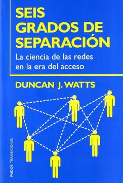 portada Seis Grados de Separación: La Ciencia de las Redes en la era del Acceso: 59 (Transiciones) (in Spanish)