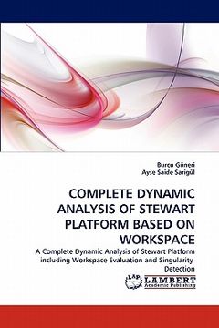 portada complete dynamic analysis of stewart platform based on workspace