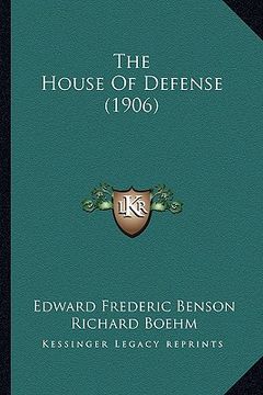portada the house of defense (1906) (en Inglés)