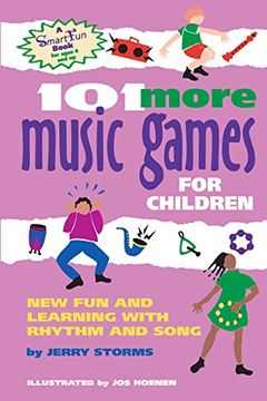 portada 101 More Music Games for Children: More fun and Learning With Rhythm and Song (Smartfun Activity Books) (in English)
