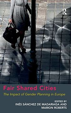 portada Fair Shared Cities: The Impact of Gender Planning in Europe (en Inglés)
