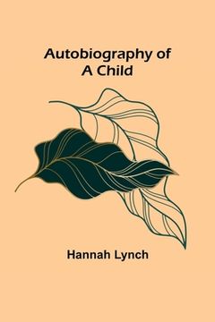 portada Autobiography of a Child (in English)