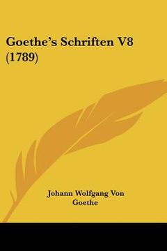 portada goethe's schriften v8 (1789) (en Inglés)