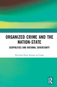 portada Organized Crime and the Nation-State: Geopolitics and National Sovereignty (en Inglés)