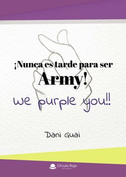 portada Anunca es Tarde Para ser Army! (in Spanish)