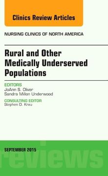 portada Rural and Other Medically Underserved Populations, an Issue of Nursing Clinics of North America (Volume 50-3) (The Clinics: Nursing, Volume 50-3)
