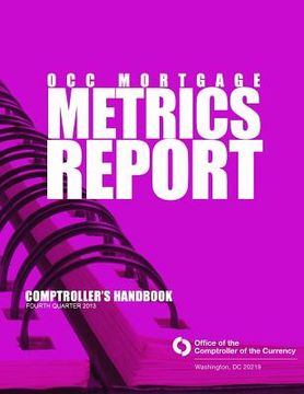 portada OCC Mortgage Metric Report Fourth Quarter 2013