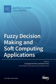 portada Fuzzy Decision Making and Soft Computing Applications (en Inglés)