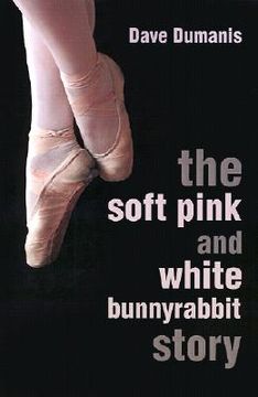 portada the soft pink and white bunnyrabbit story (en Inglés)