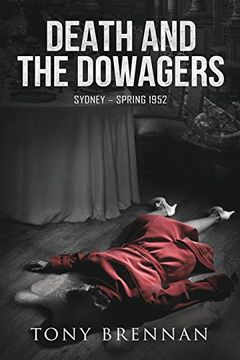 portada Death and the Dowagers: Sydney - Spring 1952 (Annie Watson Mysteries)