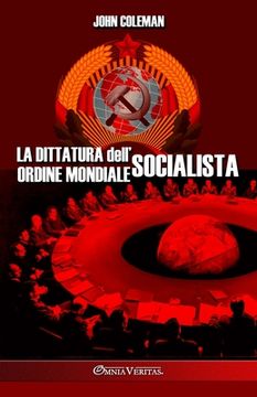 portada La dittatura dell'ordine mondiale socialista (en Italiano)